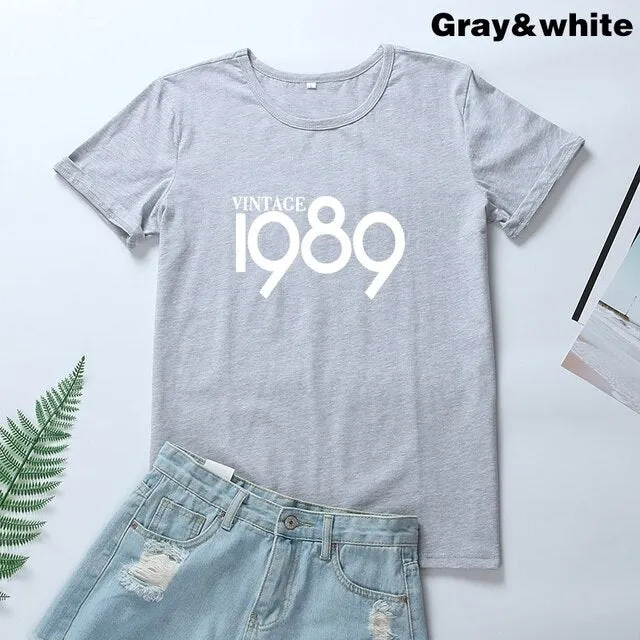 Women Born in 1989 Casual Summer T-Shirts