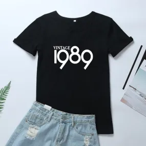 Women Born in 1989 Casual Summer T-Shirts
